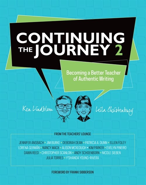 Continuing the Journey 2: Becoming a Better Teacher of Authentic Writing (Paperback)