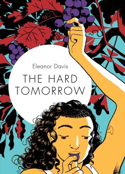 The Hard Tomorrow (Hardcover)