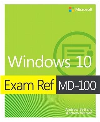 Exam Ref Md-100 Windows 10 (Paperback)