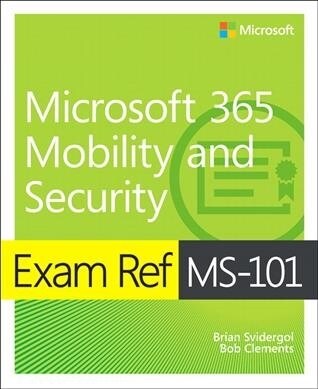 Exam Ref Ms-101 Microsoft 365 Mobility and Security (Paperback)