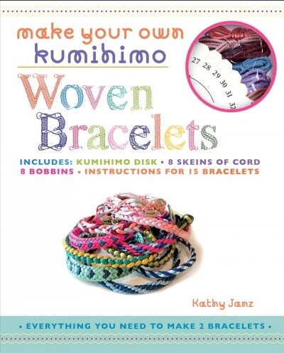 Make Your Own Kumihimo Woven Bracelets (Other)