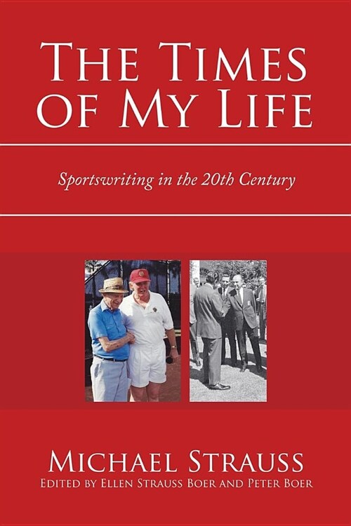 The Times of My Life: Sportswriting in the 20Th Century (Paperback)