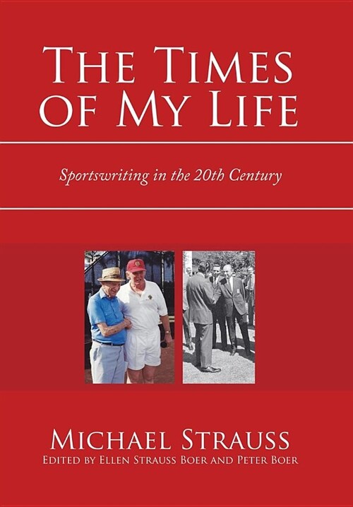 The Times of My Life: Sportswriting in the 20Th Century (Hardcover)