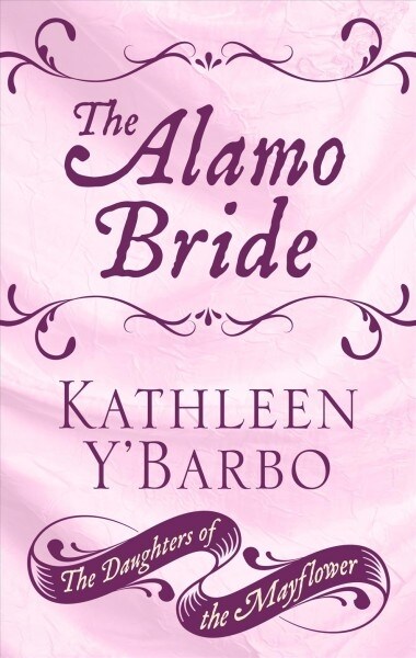 The Alamo Bride (Library Binding)