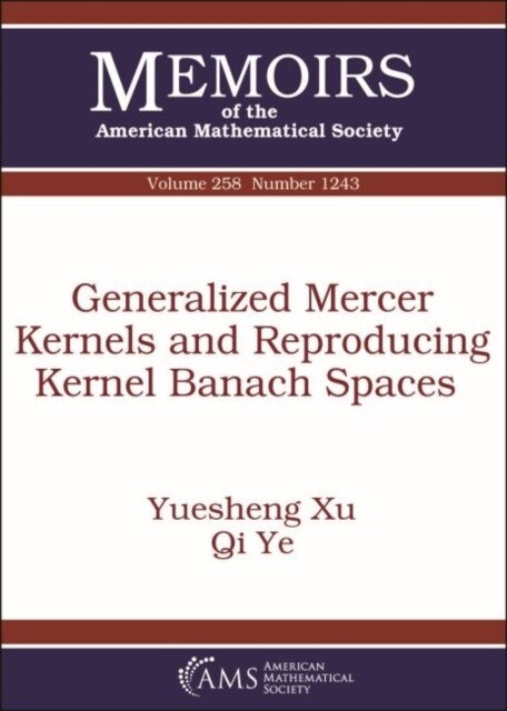 Generalized Mercer Kernels and Reproducing Kernel Banach Spaces (Paperback)