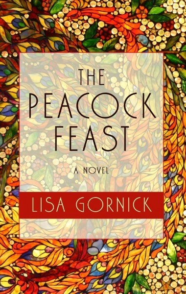 The Peacock Feast (Library Binding)