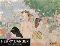 Henry Darger : with Henry Darger's The history of my life