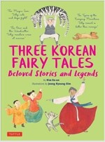 Three Korean Fairy Tales: Beloved Stories and Legends (Hardcover)