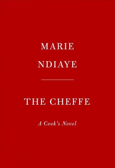 [중고] The Cheffe: A Cook‘s Novel (Hardcover)
