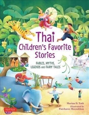 Thai Childrens Favorite Stories: Fables, Myths, Legends and Fairy Tales (Hardcover)