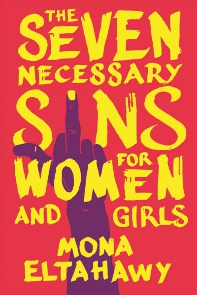 The Seven Necessary Sins for Women and Girls (Hardcover)