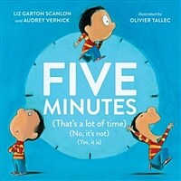 Five minutes :(that's a lot of time) (no, it's not) (yes, it is) 