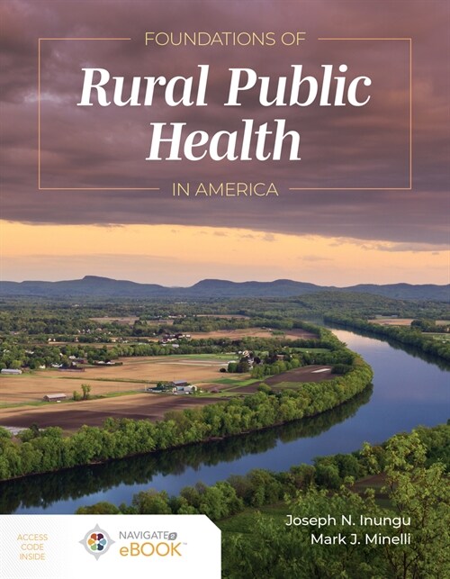 Foundations of Rural Public Health in America [With Access Code] (Paperback)