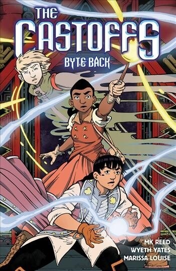 The Castoffs Vol. 4: Byte Back (Paperback)