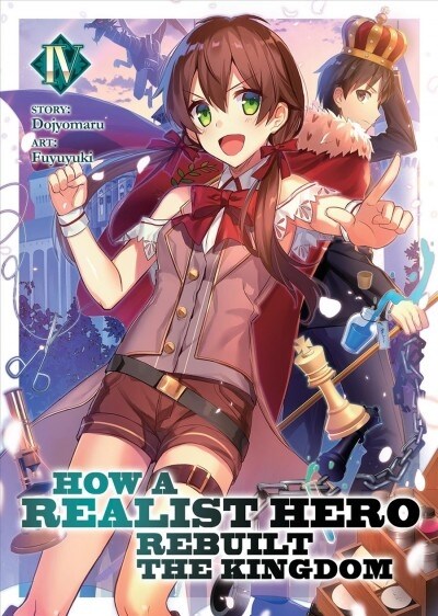 How a Realist Hero Rebuilt the Kingdom (Light Novel) Vol. 4 (Paperback)
