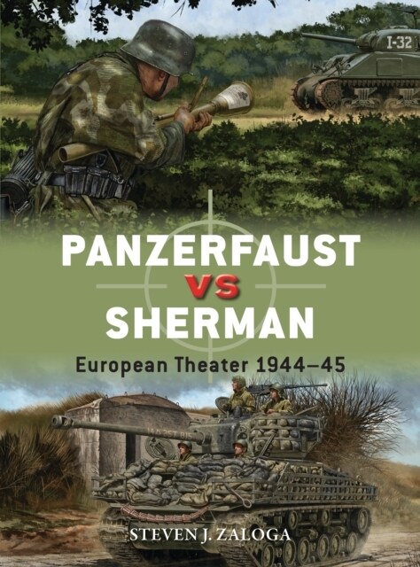 Panzerfaust vs Sherman : European Theater 1944–45 (Paperback)