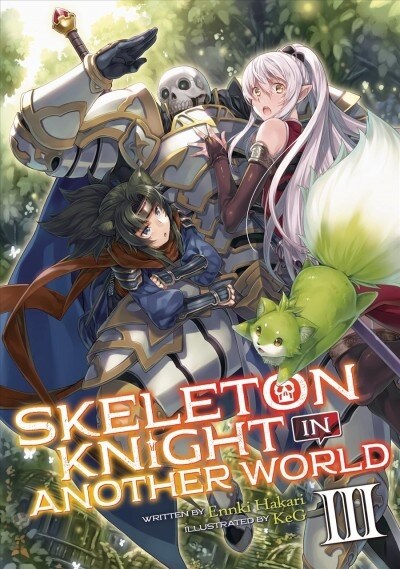 Skeleton Knight in Another World (Light Novel) Vol. 3 (Paperback)