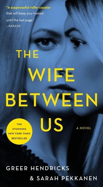 The Wife Between Us (Mass Market Paperback)