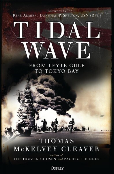 Tidal Wave : From Leyte Gulf to Tokyo Bay (Paperback)