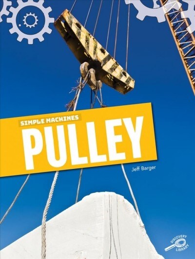Simple Machines Pulley (Hardcover)