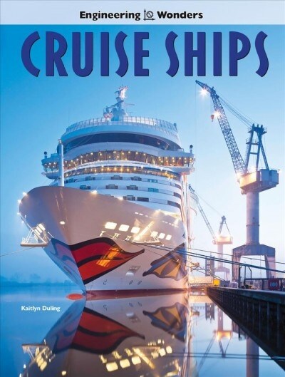 Engineering Wonders Cruise Ships (Hardcover)