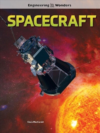 Engineering Wonders Spacecraft (Hardcover)