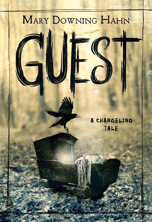 Guest: A Changeling Tale (Hardcover)