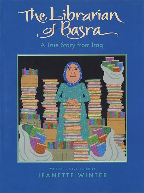 The Librarian of Basra: A True Story from Iraq (Paperback)