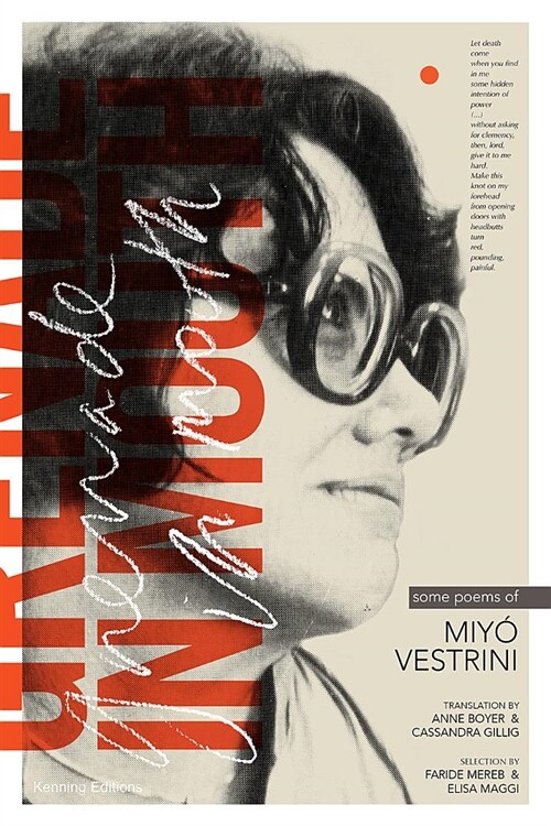 Grenade in Mouth: Some Poems of Miyo Vestrini (Paperback)