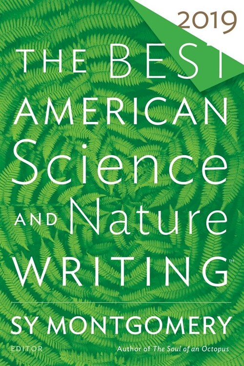 The Best American Science and Nature Writing 2019 (Paperback)