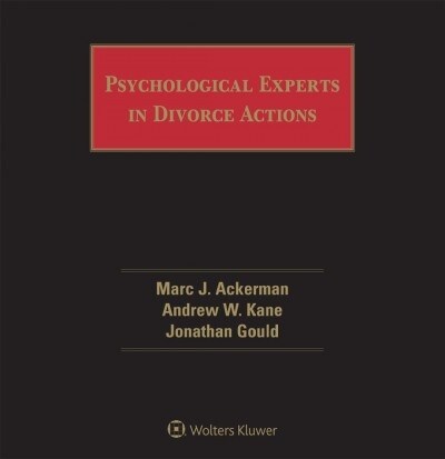 Psychological Experts in Divorce Actions (Loose Leaf, 7)