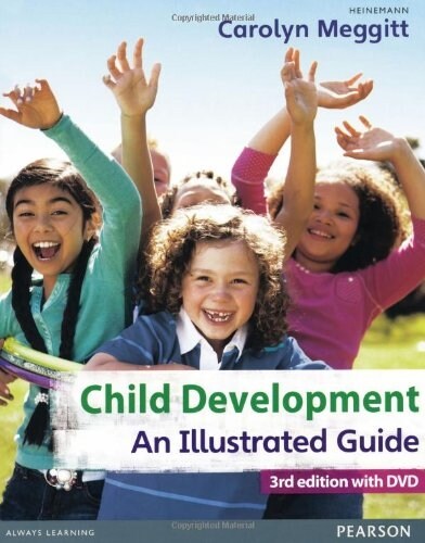 Child Development, An Illustrated Guide 3rd edition with DVD : Birth to 19 years (Multiple-component retail product, part(s) enclose)