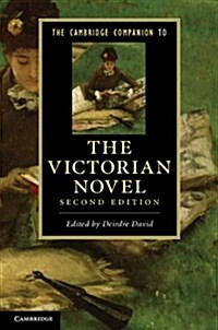 The Cambridge Companion to the Victorian Novel (Paperback, 2 Revised edition)