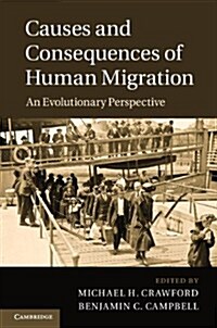 Causes and Consequences of Human Migration : An Evolutionary Perspective (Hardcover)