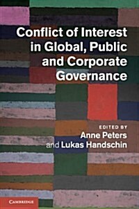 Conflict of Interest in Global, Public and Corporate Governance (Hardcover)
