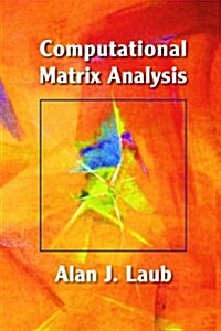 Computational Matrix Analysis (Paperback)