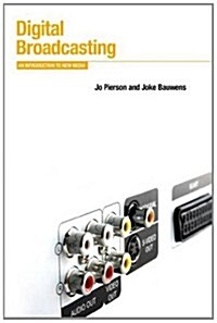 Digital Broadcasting : An Introduction to New Media (Paperback)