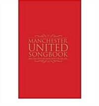 The Manchester United Songbook (Hardcover)