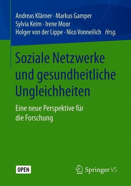 Soziale Netzwerke Und Gesundheitliche Ungleichheiten: Eine Neue Perspektive F? Die Forschung (Paperback, 1. Aufl. 2020)
