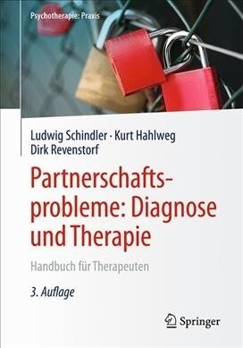 Partnerschaftsprobleme: Diagnose Und Therapie: Handbuch F? Therapeuten (Paperback, 3, 3., Vollst. Ube)