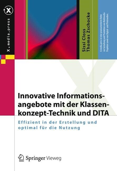 Innovative Informationsangebote Mit Der Klassenkonzept-Technik Und Dita: Effizient in Der Erstellung Und Optimal F? Die Nutzung (Hardcover, 1. Aufl. 2021)