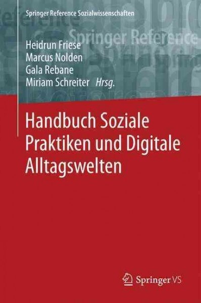 Handbuch Soziale Praktiken und Digitale Alltagswelten (Hardcover)