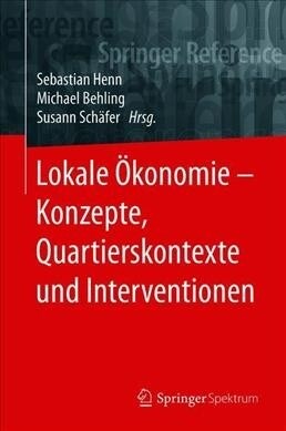 Lokale ?onomie - Konzepte, Quartierskontexte Und Interventionen (Hardcover, 1. Aufl. 2020)