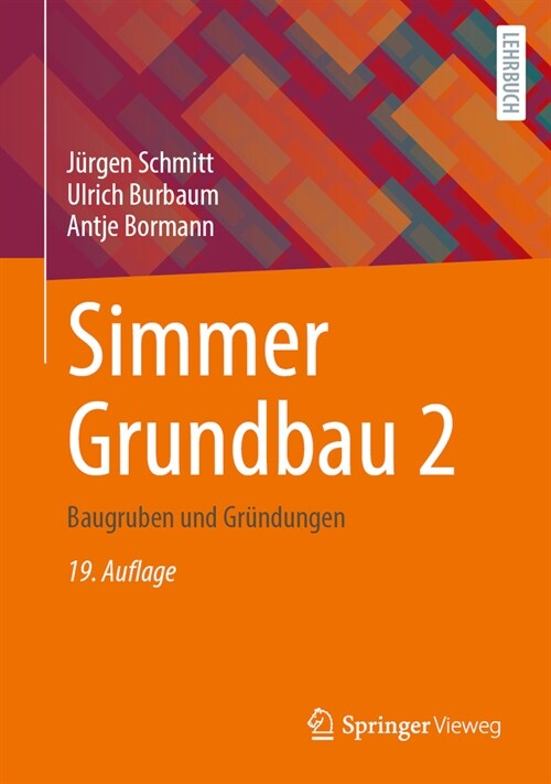 Simmer Grundbau 2: Baugruben Und Gr?dungen (Hardcover, 19, 19., Vollst. Ub)