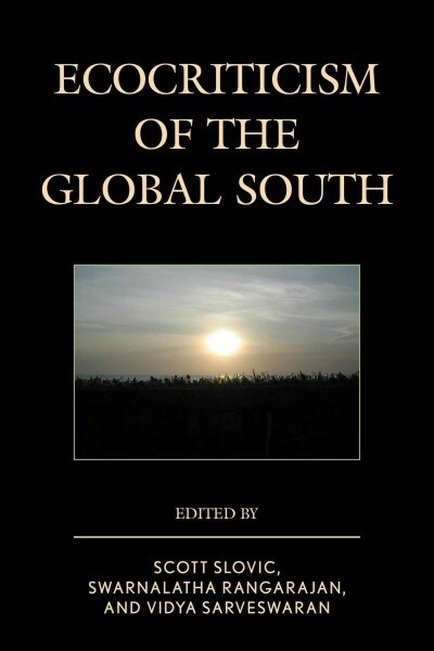 Ecocriticism of the Global South (Paperback)