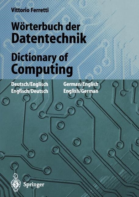 Worterbuch der Datentechnik / Dictionary of Computing : Englisch-Deutsch / Deutsch-Englisch English-German / German-English (Paperback)