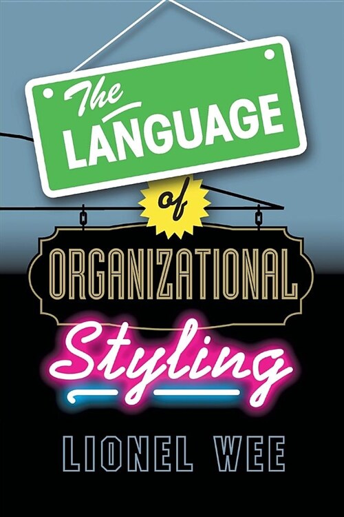 The Language of Organizational Styling (Paperback)