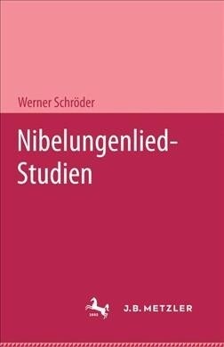Nibelungenlied-Studien (Hardcover)