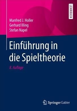 Einf?rung in Die Spieltheorie (Paperback, 8, 8. Aufl. 2019)