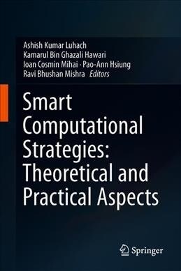 Smart Computational Strategies: Theoretical and Practical Aspects (Hardcover)
